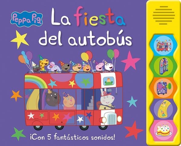 PEPPA PIG. LIBRO CON SONIDOS - LA FIESTA DEL AUTOBÚS | 9788448868833 | HASBRO / EONE