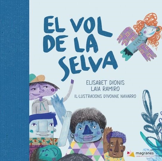 EL VOL DE LA SELVA | 9788412395181 | DIONIS, ELISABET / RAMIRO, LAIA