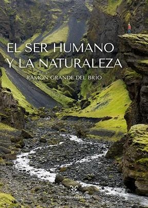 EL SER HUMANO Y LA NATURALEZA | 9788412724196 | GRANDE DEL BRÍO, RAMÓN