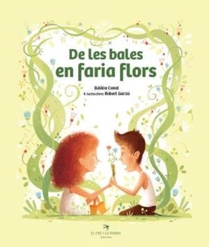 DE LES BALES EN FARIA FLORS | 9788419747556 | CANAL, EULÀLIA