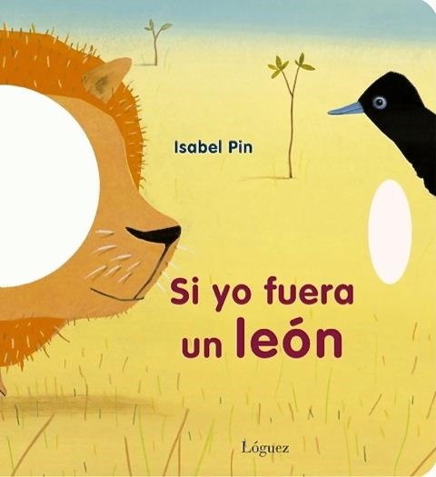 SI YO FUERA UN LEON | 9788496646902 | PIN, ISABEL