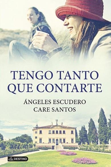 TENGO TANTO QUE CONTARTE | 9788408115823 | SANTOS, CARE / ESCUDERO, ANGELES