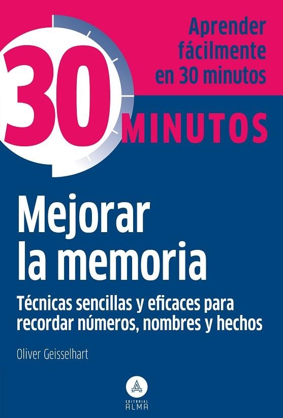 MEJORAR LA MEMORIA TECNICAS SENCILLAS Y EFICACES PARA RECORDAR | 9788415618188 | GEISSELHART, OLIVER