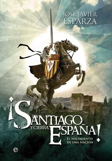 SANTIAGO Y CIERRA ESPAÑA! | 9788499708904 | ESPARZA, JOSE JAVIER