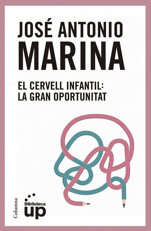 CERVELL INFANTIL, EL | 9788466417174 | MARINA, JOSE ANTONIO