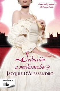 SEDUCCION A MEDIANOCHE | 9788498728651 | ALESSANDRO, JACQUIE D'