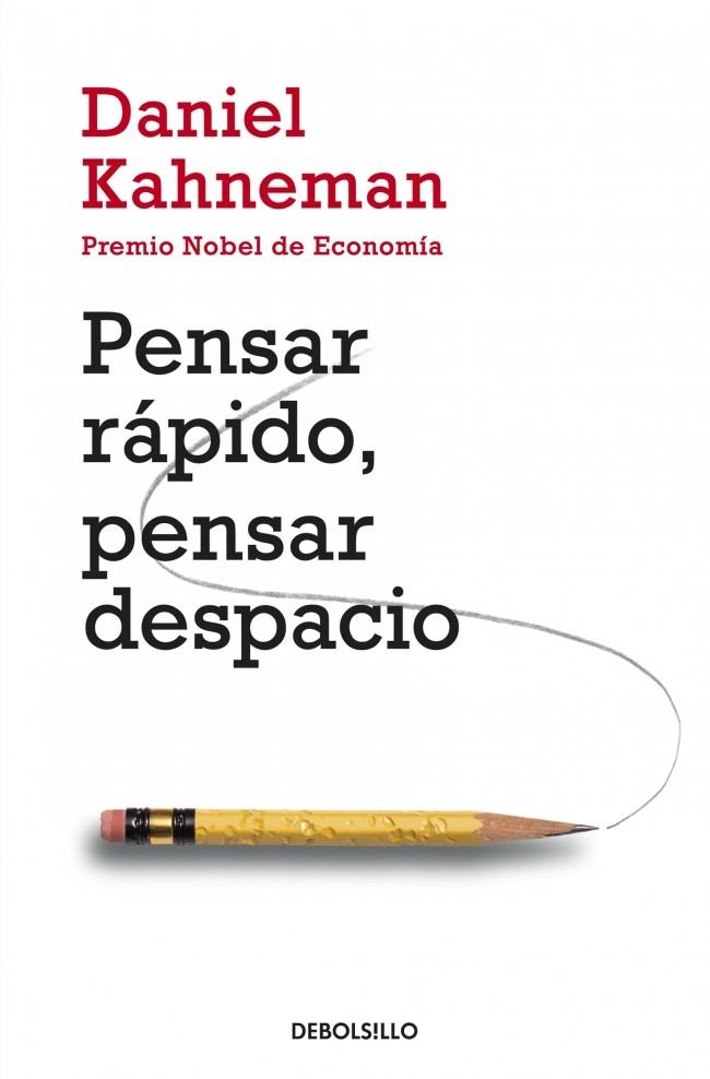 PENSAR RAPIDO, PENSAR DESPACIO | 9788490322505 | KAHNEMAN, DANIEL