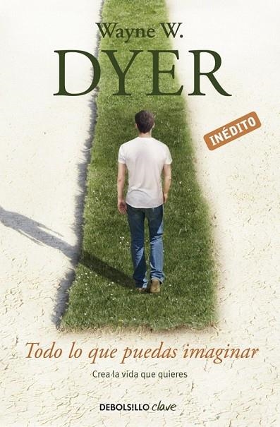 TODO LO QUE PUEDAS IMAGINAR | 9788490323984 | DYER, WAYNE