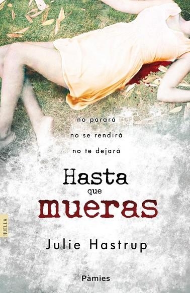 HASTA QUE MUERAS | 9788415433286 | HASTRUP, JULIE