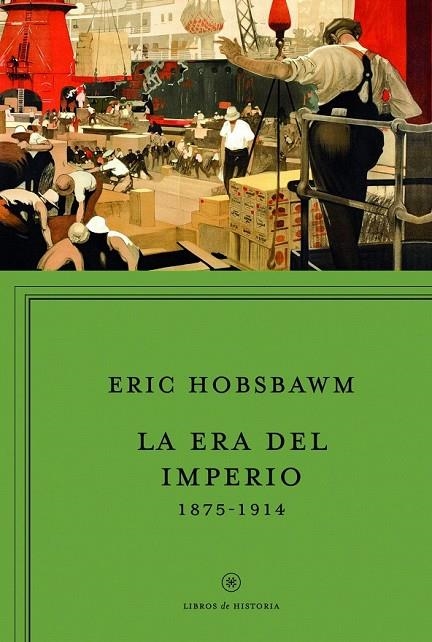 ERA DEL IMPERIO 1875-1914 | 9788498925951 | HOBSBAWM, ERIC