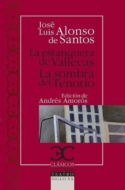 ESTANQUERA DE VALLECAS. LA SOMBRA DEL TENORIO | 9788497403399 | ALONSO DE SANTOS, JOSÉ LUIS