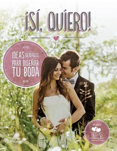 SÍ, QUIERO! | 9788408118510 | BODAS DE CUENTO