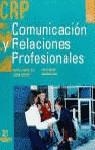 COMUNICACION Y RELACIONES PROFESIONALES | 9788429446487 | VVAA