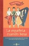 ESPAÑOLA CUANDO BESA, LA | 9788401376450 | OTERO, LUIS