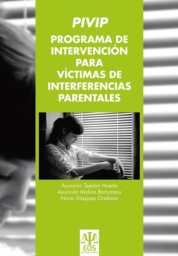 PIVIP PROGRAMA DE INTERVENCION PARA VICTIMAS DE INTERFERENCIAS PARENTALES | 9788497274975 | TEJEDOR, ASUNCION / MOLINA, ASUNCION / VAZQUEZ, NURIA