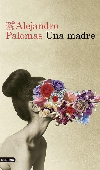 UNA MADRE | 9788423366477 | PALOMAS PUBILL, ALEJANDRO