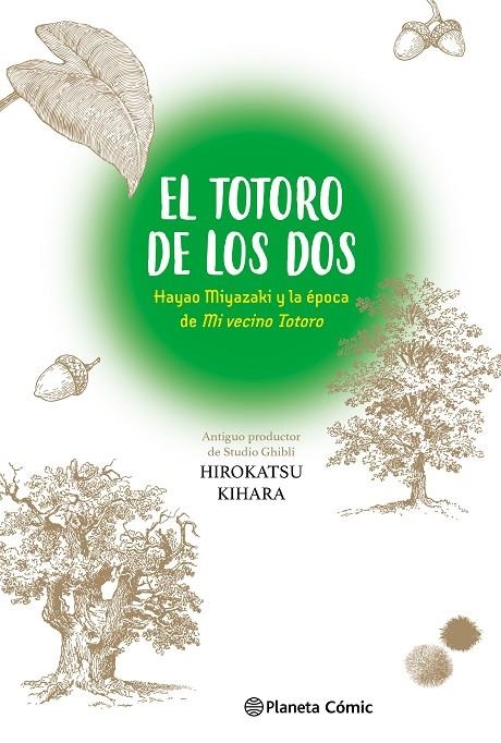 EL TOTORO DE LOS DOS: HAYAO MIYAZAKI Y "MI VECINO TOTORO" | 9788411613712 | KIHARA, HIROKATSU