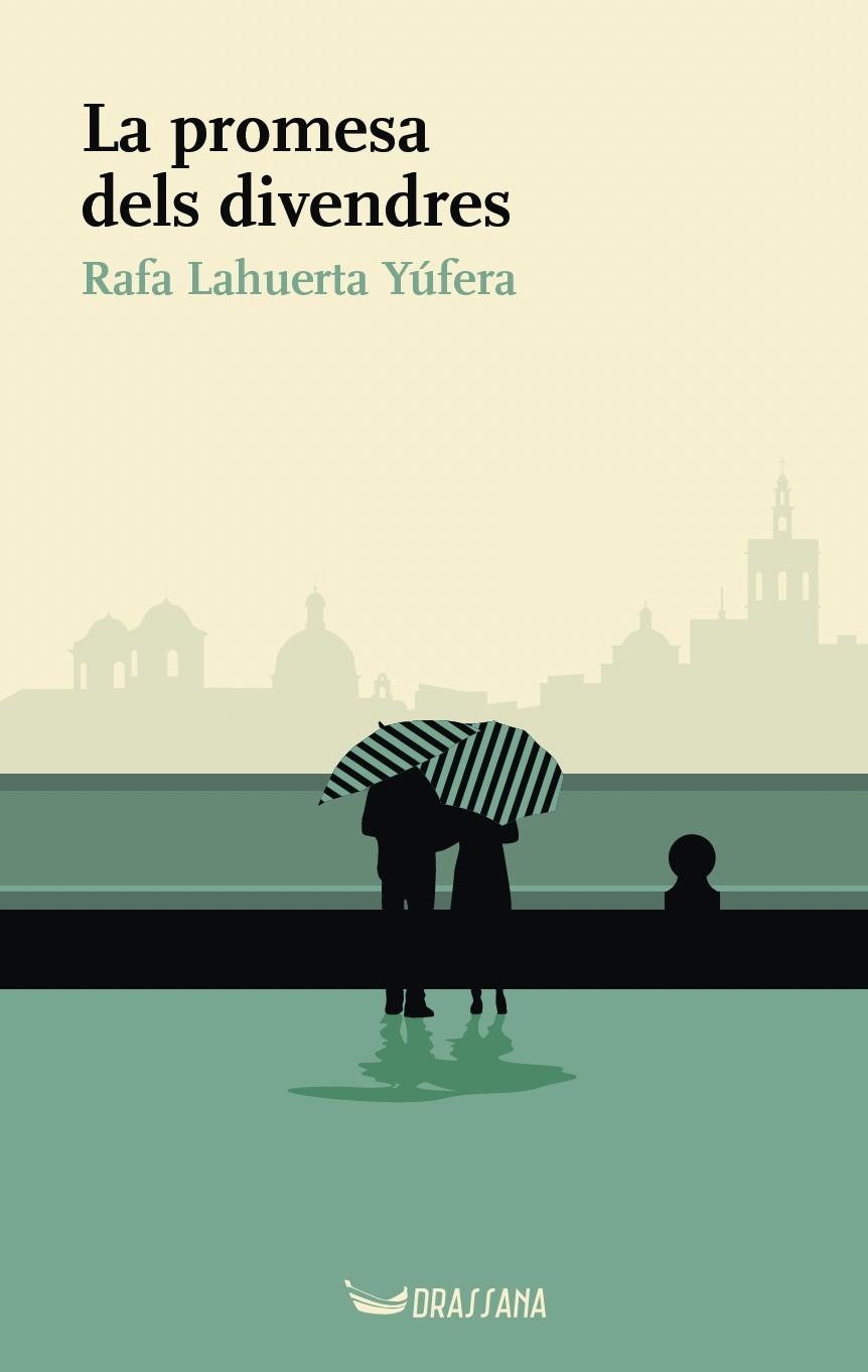 LA PROMESA DELS DIVENDRES | 9788412793567 | LAHUERTA YÚFERA, RAFA