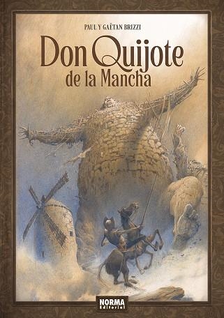 DON QUIJOTE DE LA MANCHA. | 9788467971941 | BRIZZI, PAUL / BRIZZI, GAETAN