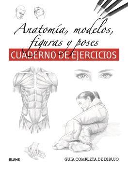 GUÍA COMPLETA DIBUJO. ANATOMÍA, MODELOS, FIGURAS Y POSES (EJERCICIOS) | 9788410268319 | VV.AA.