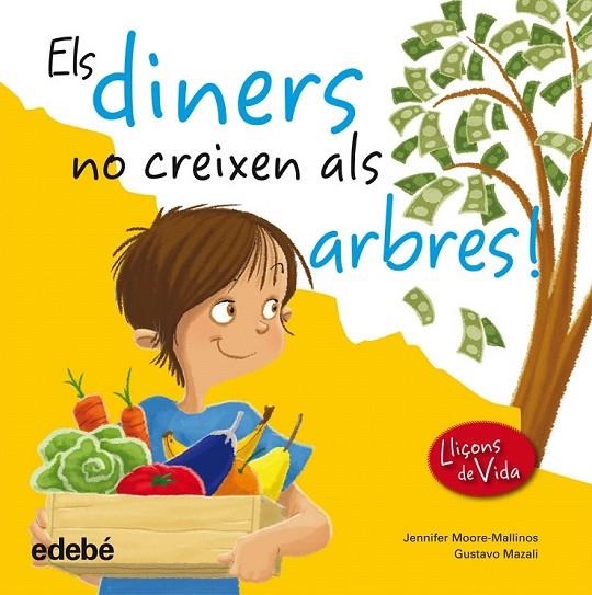 DINERS NO CREIXEN ALS ÁRBRES, ELS | 9788468305967 | MOORE-MALLINOS, JENNIFER