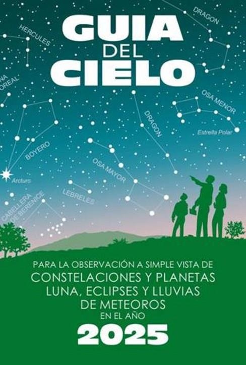 GUÍA DEL CIELO 2025 | 9788412428858 | VELASCO CARAVACA, ENRIQUE / VELASCO CARAVACA, PEDRO