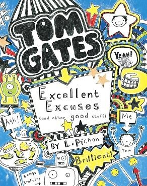 TOM GATES 2 EXCELLENT EXCUSES | 9781407124407 | PICHON, LIZ