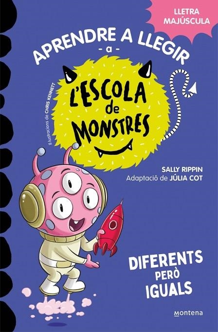 APRENDRE A LLEGIR A L'ESCOLA DE MONSTRES 17 - DIFERENTS PERÒ IGUALS | 9788419746177 | RIPPIN, SALLY