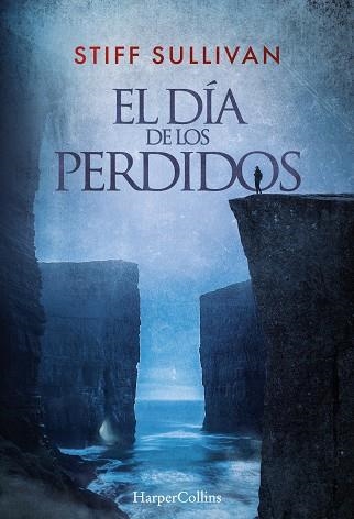 EL DÍA DE LOS PERDIDOS | 9788410642027 | SULLIVAN, STIFF