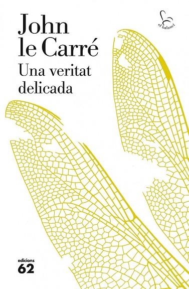 VERITAT DELICADA, UNA | 9788429771787 | LE CARRÉ, JOHN