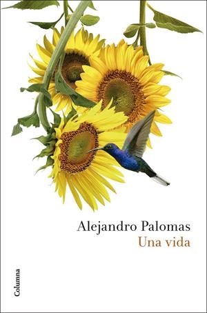 UNA VIDA | 9788466432948 | PALOMAS PUBILL, ALEJANDRO