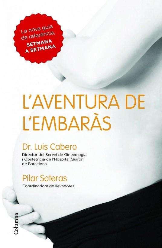 AVENTURA DE L'EMBARÀS | 9788466418027 | DR. LUIS CABERO/PILAR SOTERAS