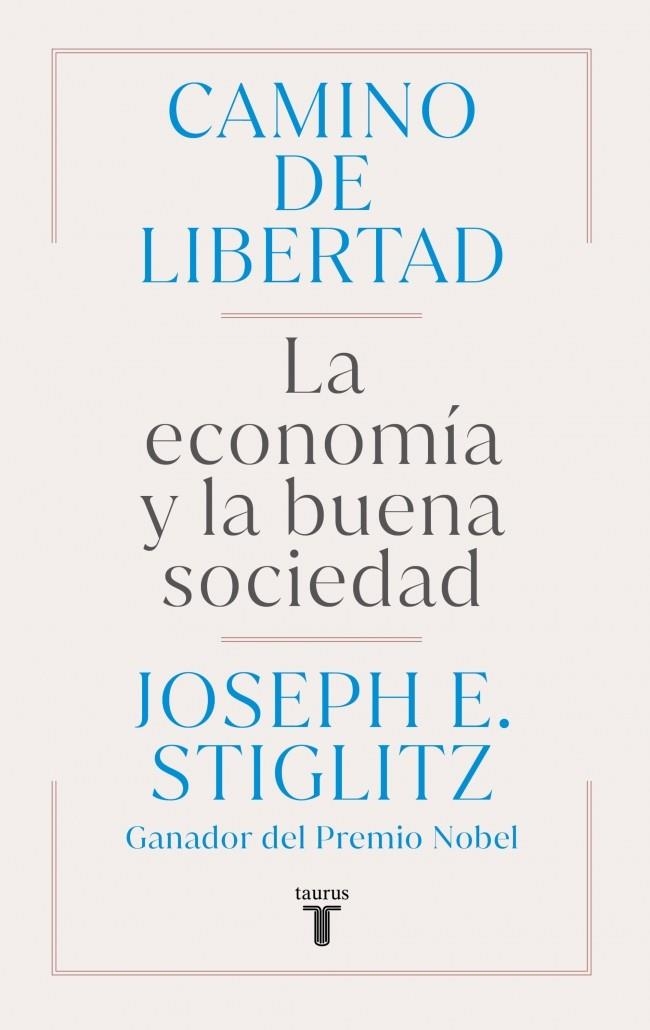 CAMINO DE LIBERTAD | 9788430627165 | STIGLITZ, JOSEPH E.