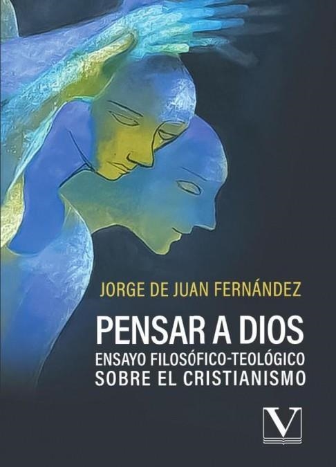 PENSAR A DIOS | 9788411368292 | FERNÁNDEZ, JORGE DE JUAN