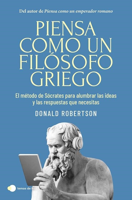 PIENSA COMO UN FILÓSOFO GRIEGO | 9788410293335 | ROBERTSON, DONALD