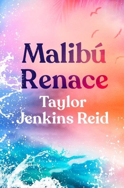 MALIBÚ RENACE | 9788419130402 | JENKINS REID, TAYLOR