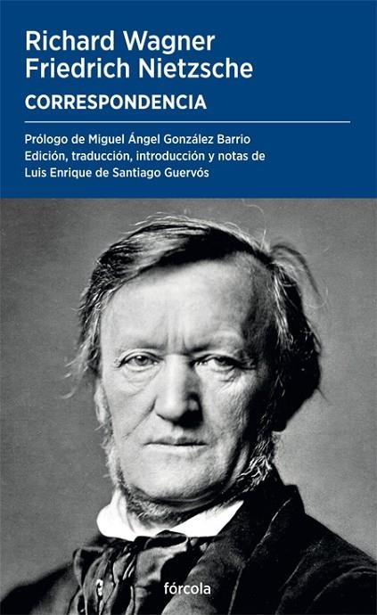 CORRESPONDENCIA | 9788419969170 | WAGNER, RICHARD / SANTIAGO GUERVÓS, LUIS ENRIQUE DE / NIETZSCHE, FRIEDRICH