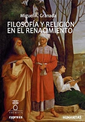 FILOSOFIA Y RELIGION EN EL RENACIMIENTO | 9788412193695 | GRANADA, MIGUEL A.