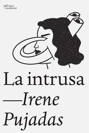 LA INTRUSA | 9788412925791 | PUJADAS FARRÉ, IRENE