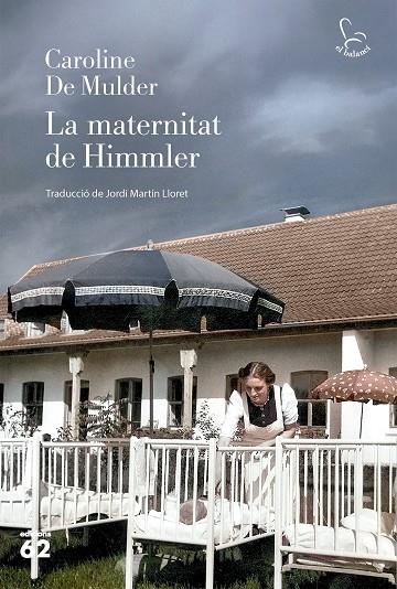 LA MATERNITAT DE HIMMLER | 9788429782325 | MULDER, CAROLINE DE