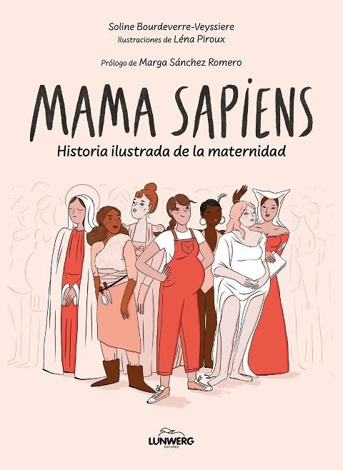 MAMA SAPIENS | 9788410378346 | BOURDEVERRE-VEYSSIÈRE, SOLINE / PIROUX, LÉNA