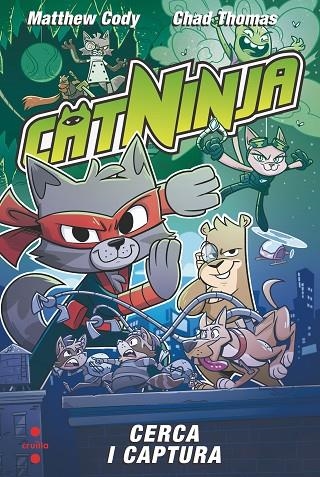 CATNINJA 3. CERCA I CAPTURA | 9788466158558 | CODY, MATTHEW