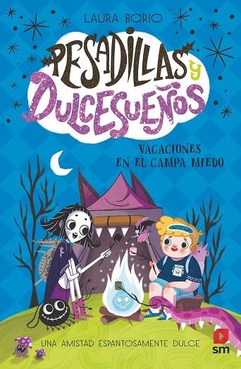 PESADILLAS Y DULCESUEÑOS 3: VACACIONES EN EL CAMPA MIEDO | 9788411829052 | BORIO, LAURA