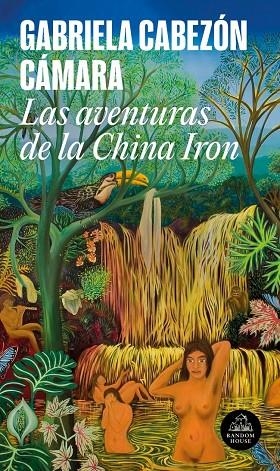 LAS AVENTURAS DE LA CHINA IRON (MAPA DE LAS LENGUAS) | 9788439736264 | CABEZÓN CÁMARA, GABRIELA