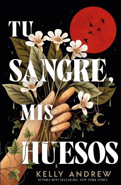 TU SANGRE, MIS HUESOS | 9788410085398 | ANDREW, KELLY