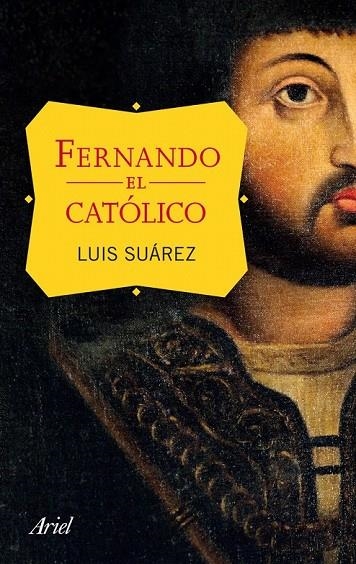 FERNANDO EL CATÓLICO | 9788434411555 | SUÁREZ FERNÁNDEZ, LUIS