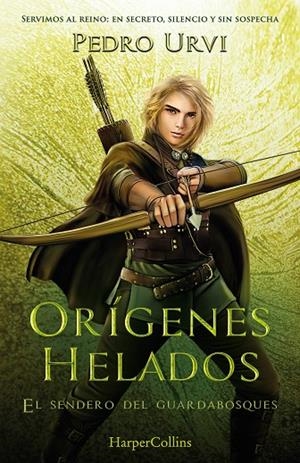 ORÍGENES HELADOS (EL SENDERO DEL GUARDABOSQUES, LIBRO 11) | 9788410641945 | URVI, PEDRO