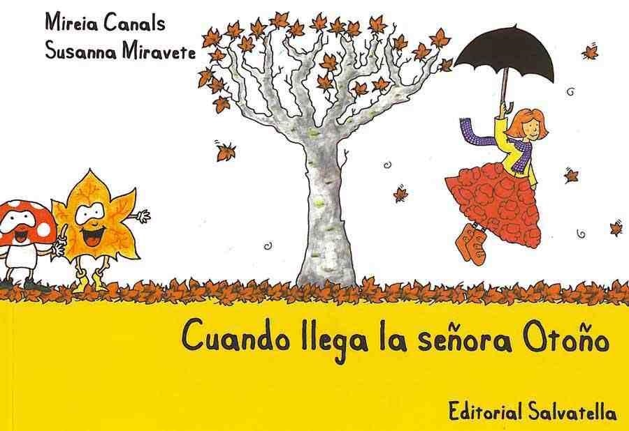 CUANDO LLEGA LA SEÑORA OTOÑO | 9788484125501 | CANALS BOTINES, MIREIA