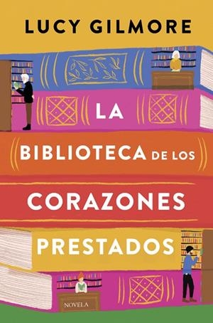 LA BIBLIOTECA DE LOS CORAZONES PRESTADOS | 9788410346246 | GILMORE, LUCY