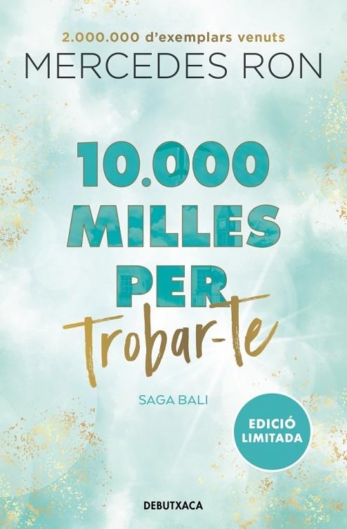 10.000 MILLES PER TROBAR-TE (EDICIÓ EN CATALÀ) (BALI 2) | 9788419394576 | RON, MERCEDES